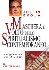 Maschera e volto dello spiritualismo contemporaneo. E-book. Formato EPUB ebook