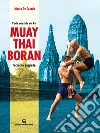 Muay Thai Boran: l'arte marziale dei Re. E-book. Formato EPUB ebook di Marco De Cesaris