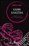 Kama Shastra: Ananga Ranga arte d'amare indiana. E-book. Formato EPUB ebook di Kalyana Malla