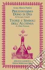 Preziosissimo dono di Dio / Teorie e simboli dell'Alchimia. E-book. Formato EPUB ebook