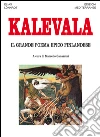 Kalevala: Il grande poema epico finlandese. E-book. Formato EPUB ebook di Elias Lönnrot