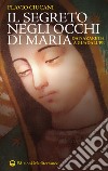 Il segreto negli occhi di Maria: da Nazareth a Guadalupe. E-book. Formato EPUB ebook