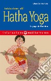 Iniziazione all'hatha yoga: Lo yoga dell'ombra. E-book. Formato EPUB ebook