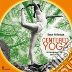 Centered Yoga: Gli otto principi vitali della pratica. E-book. Formato EPUB ebook