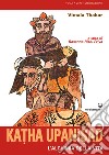 Katha Upanisad: l'alchimia della vita. E-book. Formato EPUB ebook