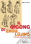 Il qigong di Zhou Lujing: Il Midollo della Fenice Rossa. E-book. Formato EPUB ebook di Catherine Despeux