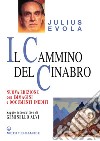 Il cammino del Cinabro: Nuova edizione con immagini e documenti inediti. E-book. Formato PDF ebook