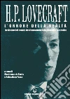 L'orrore della realtà: La visione del mondo del rinnovatore della narrativa fantastica. E-book. Formato EPUB ebook di Howard Phillips Lovecraft