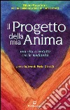 Il progetto della mia anima: Una vita a contatto con la medianità. E-book. Formato EPUB ebook