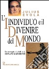 L'individuo e il divenire del mondo. E-book. Formato EPUB ebook di Julius Evola