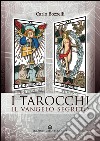 I Tarocchi - il Vangelo segreto. E-book. Formato EPUB ebook
