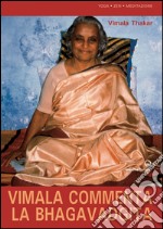 Vimala commenta la Bhagavadgita. Capitoli 1-12. E-book. Formato EPUB ebook