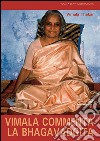 Vimala commenta la Bhagavadgita. Capitoli 1-12. E-book. Formato EPUB ebook