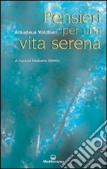 Pensieri per una vita serena. E-book. Formato EPUB