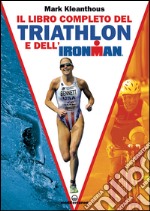 Il libro completo del triathlon e dell'Ironman. E-book. Formato EPUB ebook