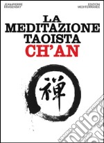 La meditazione taoista Ch'an. E-book. Formato EPUB ebook