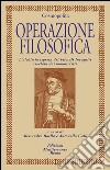 Operazione filosofica: L’alchimia segreta dei Filosofi Incogniti rivelata dai manoscritti. E-book. Formato EPUB ebook di Cosmopolita