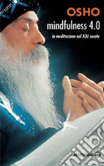 Mindfulness 4.0: la meditazione nel XXI secolo. E-book. Formato EPUB ebook