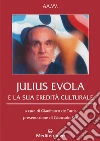 Julius Evola e la sua eredità culturale. E-book. Formato EPUB ebook di AA. VV.
