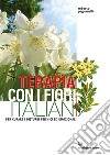 Terapia con i fiori italiani. E-book. Formato EPUB ebook