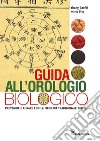Guida all'orologio biologico: prevenire e curare con la medicina tradizionale cinese. E-book. Formato EPUB ebook