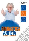 Ginnastica antietà: il metodo geromotricità. E-book. Formato EPUB ebook