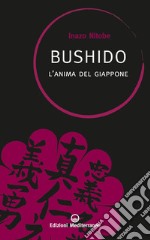 Bushido: l'anima del Giappone. E-book. Formato EPUB ebook