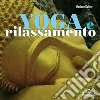 Yoga e rilassamento. E-book. Formato EPUB ebook