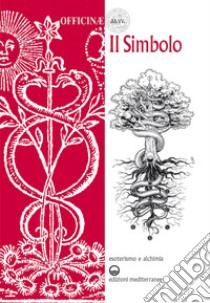 Il Simbolo. E-book. Formato EPUB ebook di Officinae