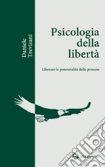 Psicologia della libertà. E-book. Formato EPUB ebook