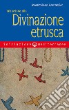 Iniziazione alla divinazione etrusca. E-book. Formato EPUB ebook