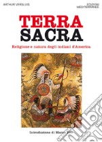 Terra Sacra: Religione e natura degli Indiani d'America. E-book. Formato EPUB