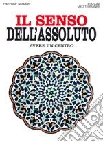 Il senso dell'assoluto: avere un centro. E-book. Formato EPUB ebook