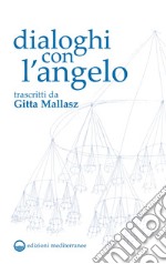 Dialoghi con l'Angelo. E-book. Formato EPUB ebook