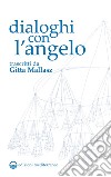 Dialoghi con l'Angelo. E-book. Formato EPUB ebook