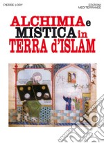 Alchimia e mistica in terra d'Islam. E-book. Formato EPUB