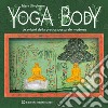 Yoga Body: Le origini della pratica posturale moderna. E-book. Formato EPUB ebook