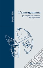 L'enneagramma: per comprendere i differenti tipi di personalità. E-book. Formato EPUB