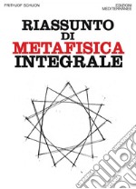 Riassunto di metafisica integrale. E-book. Formato PDF ebook