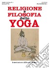 Religione e filosofia dello yoga. E-book. Formato EPUB ebook