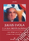 Julius Evola e la sua eredità culturale. E-book. Formato PDF ebook di AA. VV.