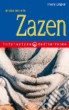 Iniziazione allo Zazen. E-book. Formato EPUB ebook di Pierre Crépon