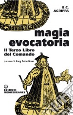 Magia evocatoria: Il terzo libro del comando. E-book. Formato EPUB