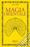 Magia orientale. E-book. Formato PDF ebook