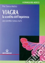 Viagra: la sconfitta dell'impotenza - uso corretto e senza rischi. E-book. Formato EPUB