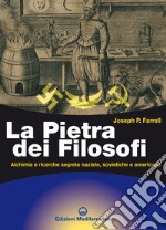 La pietra dei filosofi: Alchimia e ricerche segrete naziste, sovietiche e americane. E-book. Formato EPUB ebook