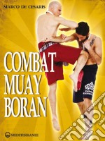 Combat Muay Boran. E-book. Formato PDF