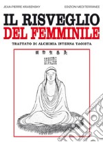 Il risveglio del femminile: Trattato di alchimia interna taoista. E-book. Formato EPUB ebook