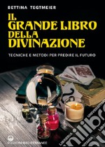 Il grande libro della divinazione. E-book. Formato EPUB