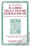 Il libro delle figure geroglifiche. E-book. Formato EPUB ebook